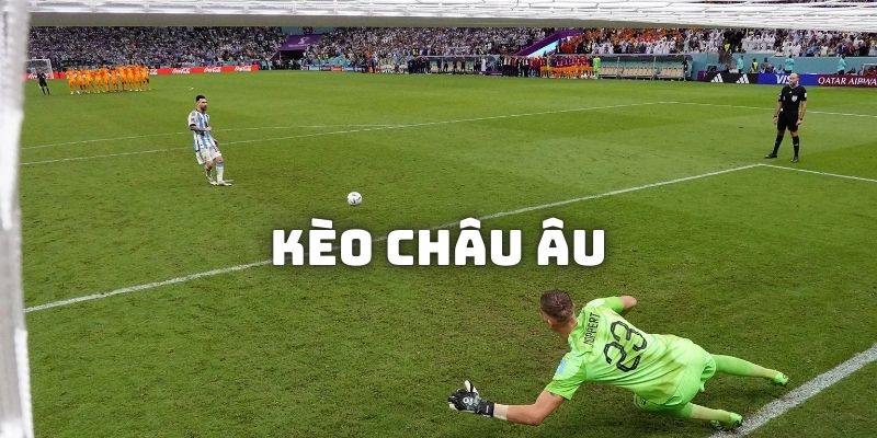 Khái niệm Kèo Châu Âu